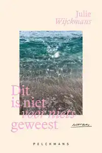 DIT IS NIET VOOR NIETS GEWEEST