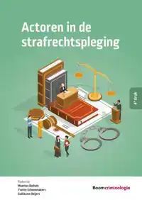 ACTOREN IN DE STRAFRECHTSPLEGING