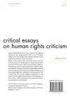 CRITICAL ESSAYS ON HUMAN RIGHTS CRITICISM