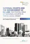 NATIONAL COURTS AND THE ENFORCEMENT OF EU LAW: THE PIVOTAL R