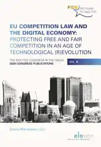 EU COMPETITION LAW AND THE DIGITAL ECONOMY: PROTECTING FREE