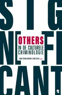 SIGNIFICANT OTHERS IN DE CULTURELE CRIMINOLOGIE