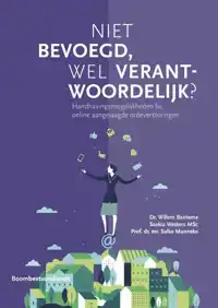 NIET BEVOEGD, WEL VERANTWOORDELIJK?