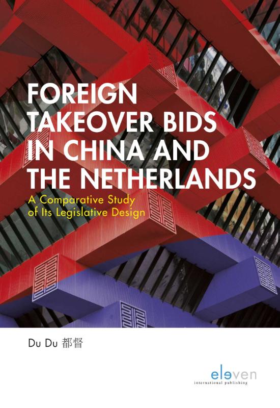 FOREIGN TAKEOVER BIDS IN CHINA AND THE NETHERLANDS