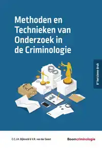 METHODEN EN TECHNIEKEN VAN ONDERZOEK IN DE CRIMINOLOGIE