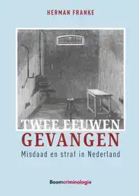 TWEE EEUWEN GEVANGEN