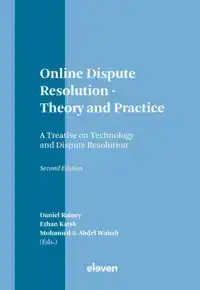 ONLINE DISPUTE RESOLUTION: THEORY AND PRACTICE