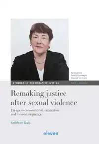 REMAKING JUSTICE AFTER SEXUAL VIOLENCE