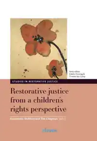 RESTORATIVE JUSTICE FROM A CHILDREN'S RIGHTS PERSPECTIVE