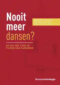 NOOIT MEER DANSEN? DE VEILIGE STAD IN TIJDEN VAN PANDEMIE