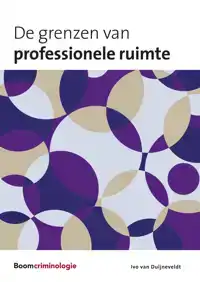 DE GRENZEN VAN PROFESSIONELE RUIMTE