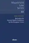 REMEDIES FOR HUMAN RIGHTS VIOLATIONS BY THE EUROPEAN UNION