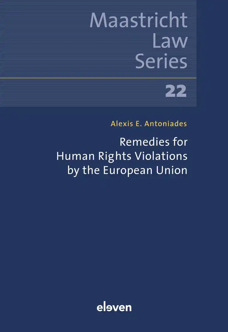REMEDIES FOR HUMAN RIGHTS VIOLATIONS BY THE EUROPEAN UNION