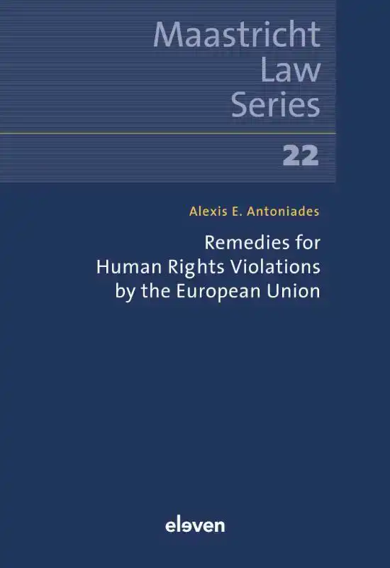 REMEDIES FOR HUMAN RIGHTS VIOLATIONS BY THE EUROPEAN UNION