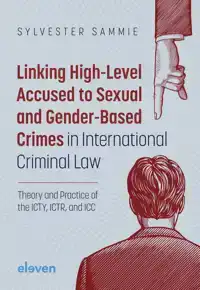 LINKING HIGH-LEVEL ACCUSED TO SEXUAL AND GENDER-BASED CRIMES