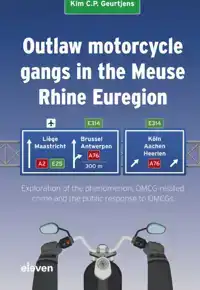 OUTLAW MOTORCYCLE GANGS IN THE MEUSE RHINE EUREGION