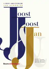 JOOST, JOOST EN JAN: LIBER AMICORUM JAN HENDRIKS