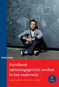 HANDBOEK OPLOSSINGSGERICHT WERKEN IN HET ONDERWIJS