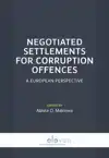 NEGOTIATED SETTLEMENTS FOR CORRUPTION OFFENCES