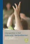 INTERVENTIES IN HET ONDERWIJS: LEERPROBLEMEN