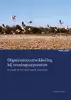ORGANISATIEONTWIKKELING BIJ WONINGCORPORATIES