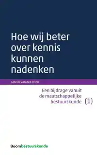 HOE WIJ BETER OVER KENNIS KUNNEN NADENKEN