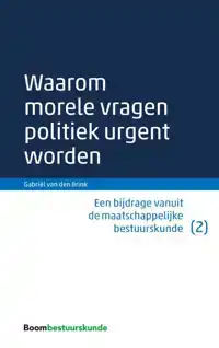 WAAROM MORELE VRAGEN POLITIEK URGENT WORDEN