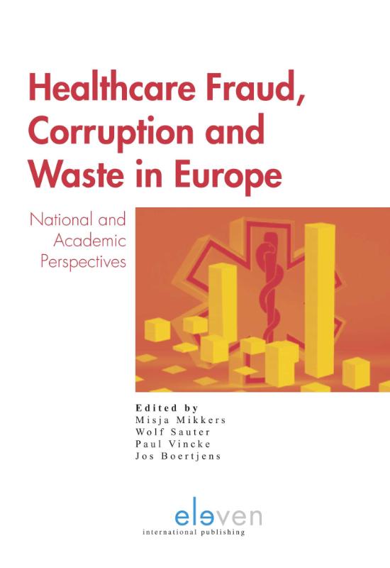 HEALTHCARE FRAUD, CORRUPTION AND WASTE IN EUROPE