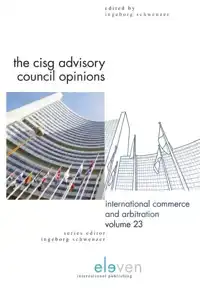 THE CISG ADVISORY COUNCIL OPINIONS