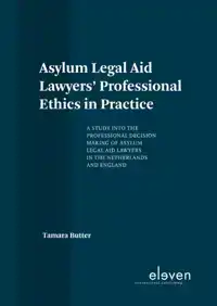 ASYLUM LEGAL AID LAWYERS' PROFESSIONAL ETHICS IN PRACTICE