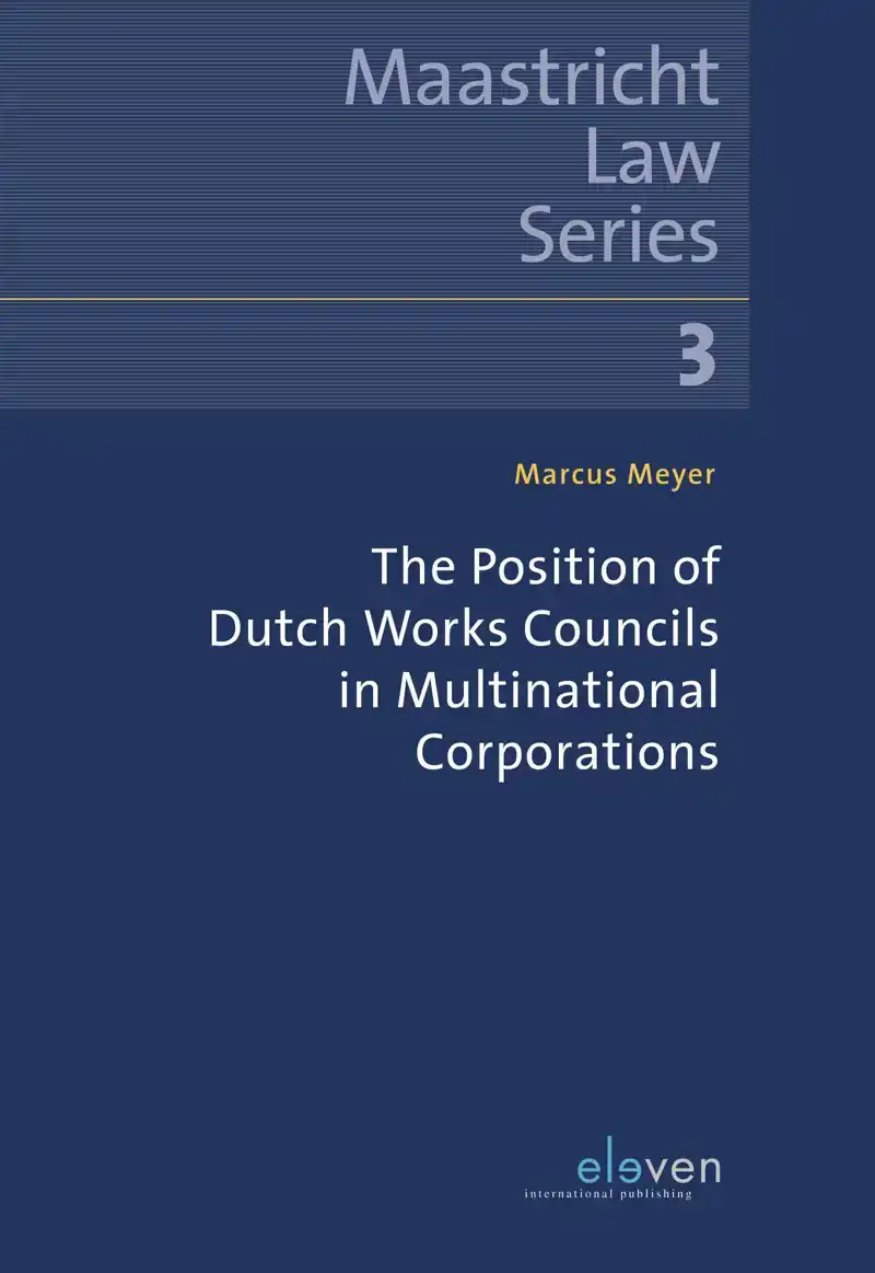 THE POSITION OF DUTCH WORKS COUNCILS IN MULTINATIONAL CORPOR