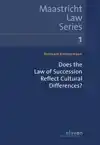 DOES THE LAW OF SUCCESSION REFLECT CULTURAL DIFFERENCES?