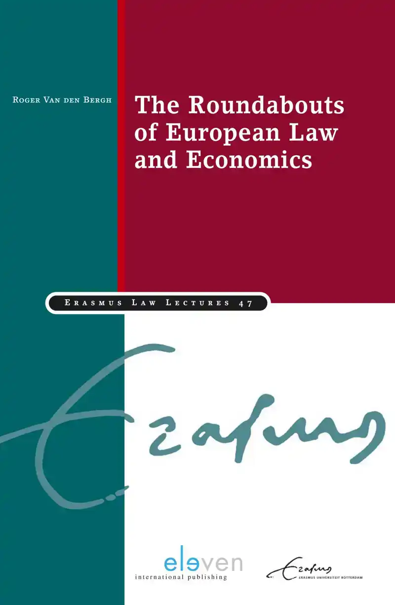 THE ROUNDABOUTS OF EUROPEAN LAW AND ECONOMICS