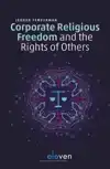 CORPORATE RELIGIOUS FREEDOM AND THE RIGHTS OF OTHERS