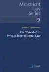 THE "PRIVATE" IN PRIVATE INTERNATIONAL LAW