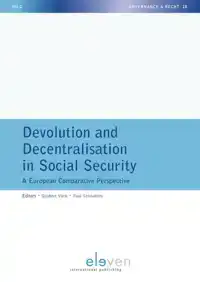 DEVOLUTION AND DECENTRALISATION IN SOCIAL SECURITY