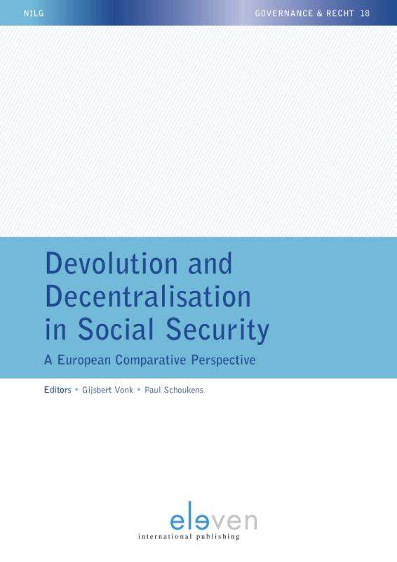 DEVOLUTION AND DECENTRALISATION IN SOCIAL SECURITY