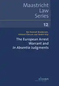 THE EUROPEAN ARREST WARRANT AND IN ABSENTIA JUDGEMENTS