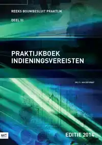 PRAKTIJKBOEK INDIENINGSVEREISTEN