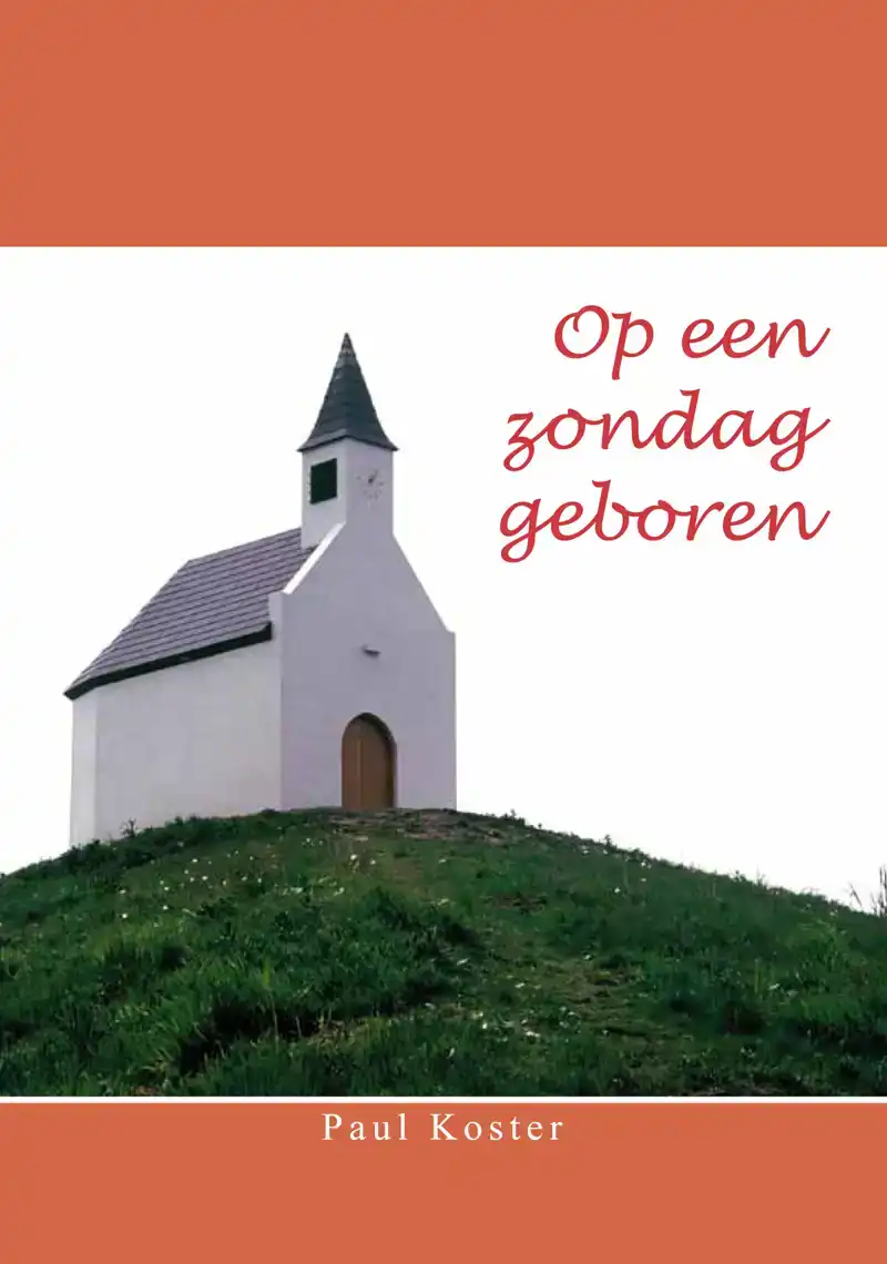 OP EEN ZONDAG GEBOREN