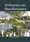 WOLWEVERS EN STEENHOUWERS