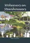 WOLWEVERS EN STEENHOUWERS