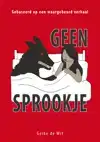 GEEN SPROOKJE