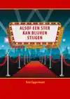 ALSOF EEN STER KAN BLIJVEN STIJGEN