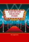 ALSOF EEN STER KAN BLIJVEN STIJGEN