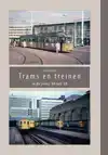 TRAMS EN TREINEN IN DE JAREN '60 TOT '20