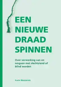 EEN NIEUWE DRAAD SPINNEN