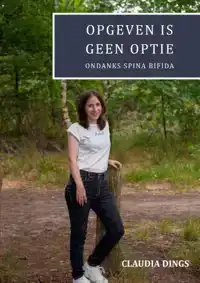 OPGEVEN IS GEEN OPTIE ONDANKS SPINA BIFIDA