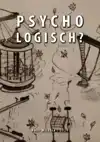 PSYCHO LOGISCH