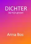 DICHTER BIJ MIJN GEVOEL